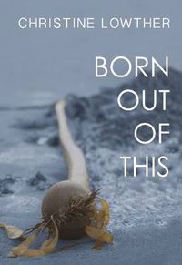 Cover image for Born Out of This