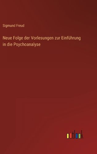 Cover image for Neue Folge der Vorlesungen zur Einfuehrung in die Psychoanalyse