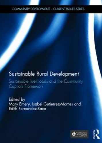 Cover image for Sustainable Rural Development: Sustainable livelihoods and the Community Capitals Framework