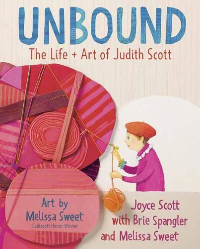 Cover image for Unbound: The Life and Art of Judith Scott
