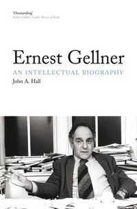 Cover image for Ernest Gellner: An Intellectual Biography