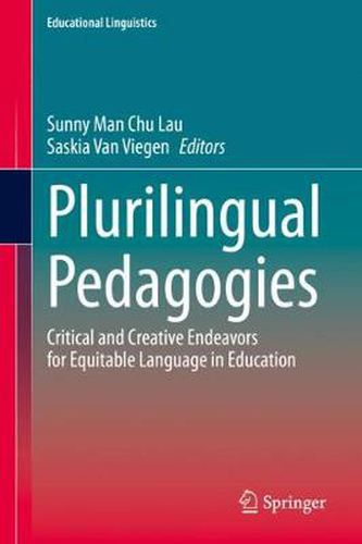 Cover image for Plurilingual Pedagogies: Critical and Creative Endeavors for Equitable Language in Education