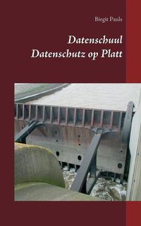 Cover image for Datenschuul: Datenschutz op Platt