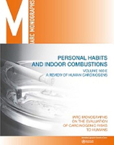 A review of human carcinogens: E: Personal habits and indoor combustions
