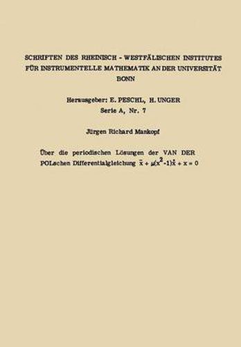 Cover image for UEber Die Periodischen Loesungen Der Van Der Polschen Differentialgleichung X.. + (X2 -1) X. + X = 0
