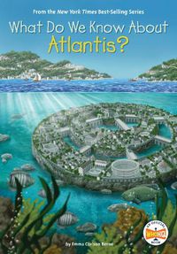 Cover image for What Do We Know About Atlantis?