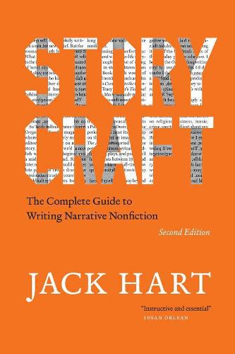 Cover image for Storycraft, Second Edition: The Complete Guide to Writing Narrative Nonfiction