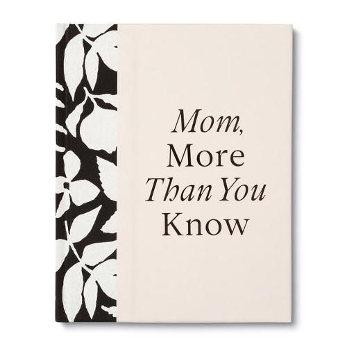 Cover image for Mom, More Than You Know: A Keepsake Fill-In Gift Book to Show Your Appreciation for Mom