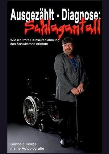 Cover image for Ausgezahlt - Diagnose Schlaganfall