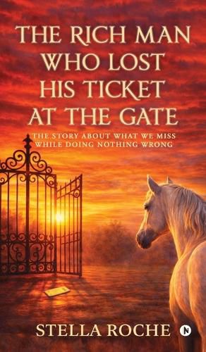 Cover image for The Rich Man who lost His ticket at the Gate