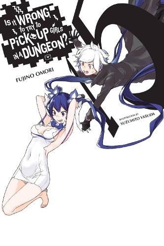 Cover image for Is It Wrong to Try to Pick Up Girls in a Dungeon?, Vol. 15 (light novel)