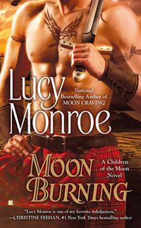 Cover image for Moon Burning: A Children of the Moon Novel