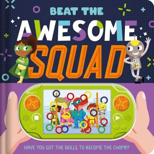 Cover image for Beat the Awesome Squad: Interactive Game Book