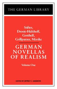 Cover image for German Novellas of Realism: Stifter, Droste-Hulshoff, Gotthelf, Grillparzer, Morike: Volume 1