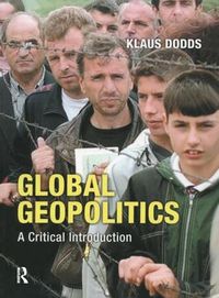 Cover image for Global Geopolitics: A Critical Introduction