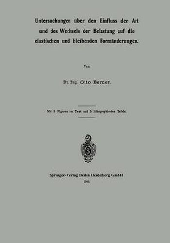 Cover image for Untersuchungen UEber Den Einfluss Der Art Und Des Wechsels Der Belastung Auf Die Elastischen Und Bleibenden Formanderungen