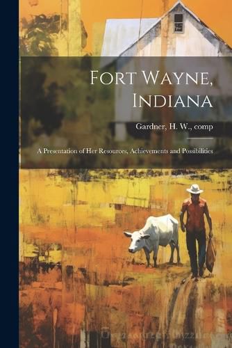 Cover image for Fort Wayne, Indiana