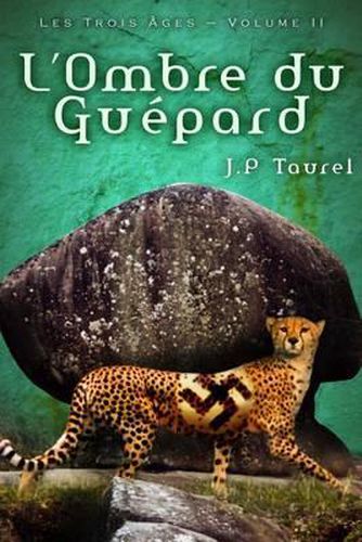 Cover image for L'Ombre Du Gu pard (Les Trois  ges - Volume 2)