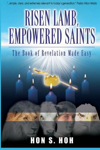 Cover image for Risen Lamb, Empowered Saints: The Book of Revelation Made Easy