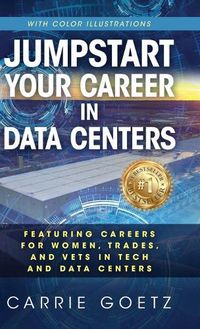 Cover image for Jumpstart Your Career in Data Centers (Color Edition)