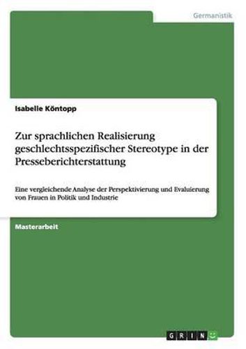 Cover image for Zur Sprachlichen Realisierung Geschlechtsspezifischer Stereotype in Der Presseberichterstattung