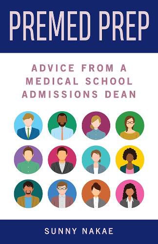 Cover image for Premed Prep: Advice From A Medical School Admissions Dean