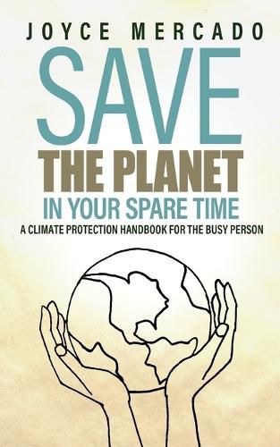 Cover image for Save the Planet in Your Spare Time