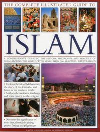 Cover image for Complete Illustrated Guide to Islam