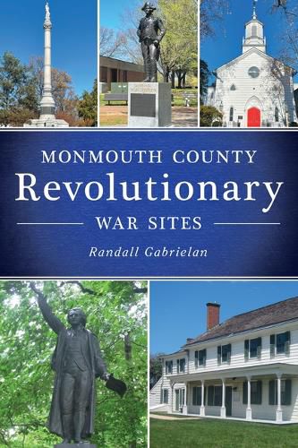Cover image for Monmouth County Revolutionary War Sites