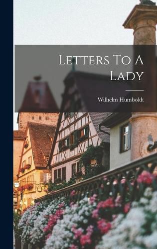 Cover image for Letters To A Lady