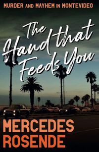 Cover image for The Hand That Feeds You