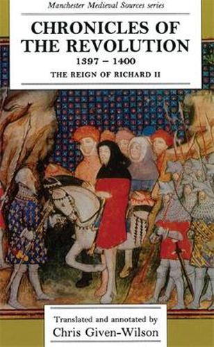 Chronicles of the Revolution, 1397-1400: Reign of Richard II