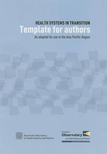 Cover image for Health systems in transition template for authors: as adapted for use in the Asia Pacific region