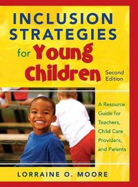 Cover image for Inclusion Strategies for Young Children: A Resource Guide for Teachers, Child Care Providers, and Parents