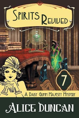 Spirits Revived (A Daisy Gumm Majesty Mystery, Book 7): Historical Cozy Mystery