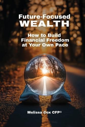 Cover image for Future-Focused Wealth