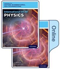 Cover image for International GCSE Physics for Oxford International AQA Examinations: Print & Online Student Book Pack