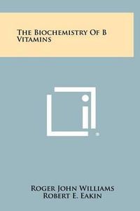 Cover image for The Biochemistry of B Vitamins