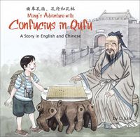 Cover image for Ming's Adventure with Confucius in Qufu: A Story in English and Chinese