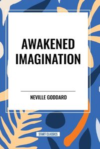Cover image for Awakened Imagination