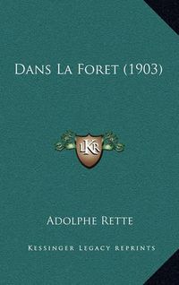 Cover image for Dans La Foret (1903)