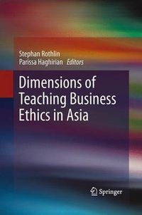 Cover image for Dimensions of Teaching Business Ethics in Asia