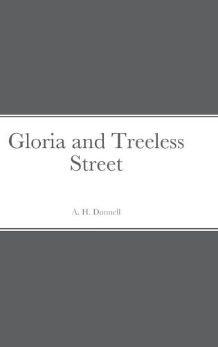 Cover image for Gloria and Treeless Street