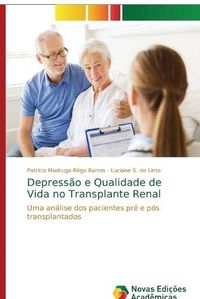 Cover image for Depressao e Qualidade de Vida no Transplante Renal