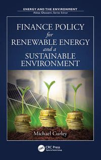 Cover image for Finance Policy for Renewable Energy and a Sustainable Environment