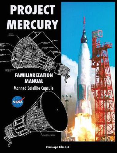 Cover image for Project Mercury Familiarization Manual Manned Satellite Capsule