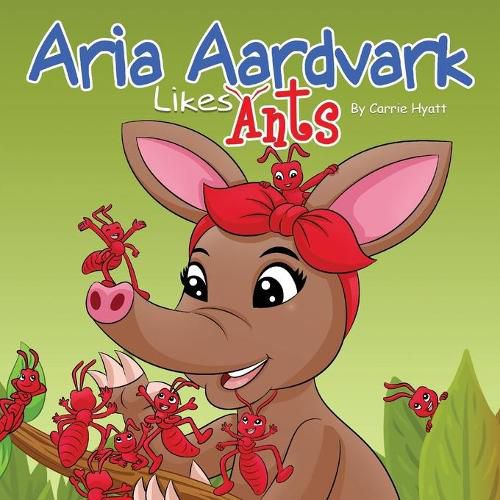 Cover image for Aria Aardvark Likes Ants