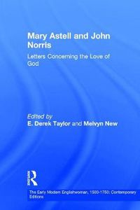 Cover image for Mary Astell and John Norris: Letters Concerning the Love of God
