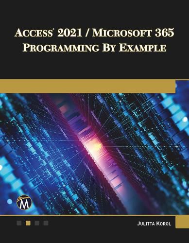 Cover image for Access 2021 / Microsoft 365 Programming by Example