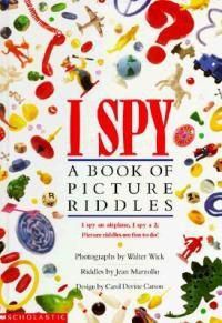 Cover image for I Spy: A Book of Picture Riddles